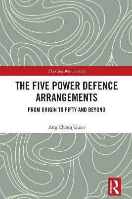 Five Power Defence Arrangements: From Origin to Fifty and Beyond