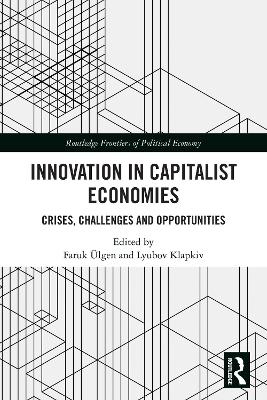 Innovation in Capitalist Economies: Crises, Challenges and Opportunities