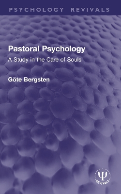 Pastoral Psychology: A Study in the Care of Souls