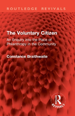 Voluntary Citizen: An Enquiry into the Place of Philanthropy in the Community