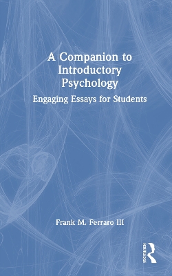 Companion to Introductory Psychology: Engaging Essays for Students