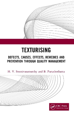 Texturising: Defects, Causes, Effects, Remedies and Prevention through Quality Management