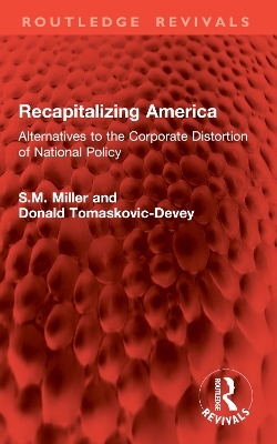 Recapitalizing America: Alternatives to the Corporate Distortion of National Policy