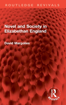 Novel and Society in Elizabethan England