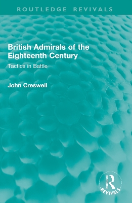 British Admirals of the Eighteenth Century: Tactics in Battle