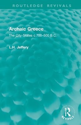 Archaic Greece: The City-States c.700-500 B.C.