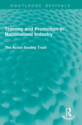 Training and Promotion in Nationalised Industry
