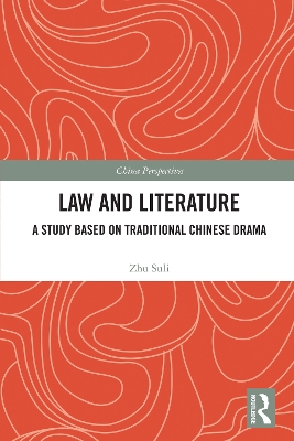 Law and Literature: A Study Based on Traditional Chinese Drama