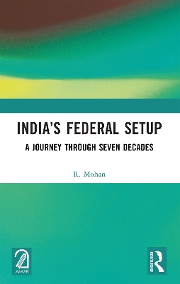 India's Federal Setup: A Journey Through Seven Decades