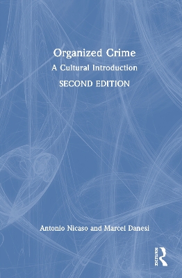 Organized Crime: A Cultural Introduction 2nd edition