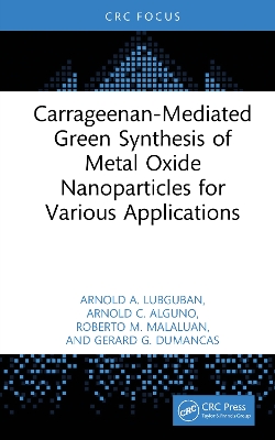Carrageenan-Mediated Green Synthesis of Metal Oxide Nanoparticles for  Various Applications