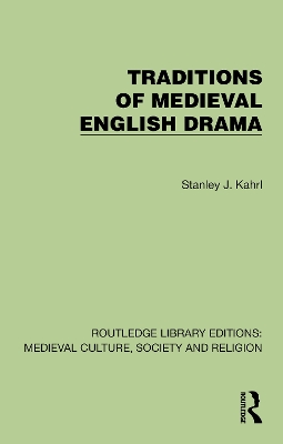 Traditions of Medieval English Drama
