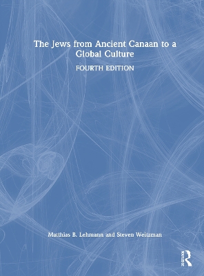 Jews from Ancient Canaan to a Global Culture 4th edition