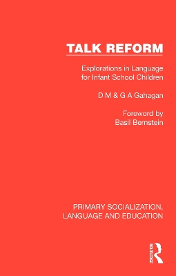 Talk Reform: Explorations in Language for Infant School Children