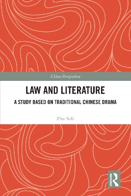 Law and Literature: A Study Based on Traditional Chinese Drama