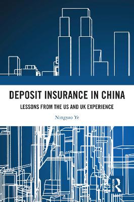 Deposit Insurance in China: Lessons from the US and UK Experience