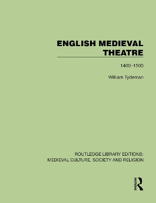 English Medieval Theatre: 14001500