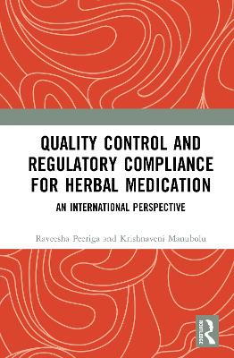 Quality Control and Regulatory Compliance for Herbal Medication: An International Perspective