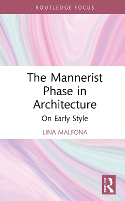 Mannerist Phase in Architecture: On Early Style