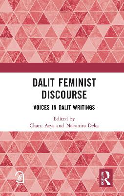 Dalit Feminist Discourse: Voices in Dalit Writings