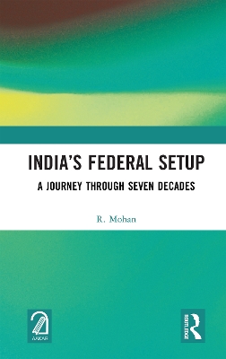 Indias Federal Setup: A Journey Through Seven Decades
