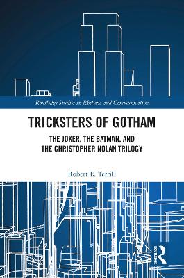 Tricksters of Gotham: The Joker, The Batman, and The Christopher Nolan Trilogy