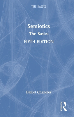 Semiotics: The Basics 5th edition