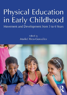 Physical Education in Early Childhood: Movement and Development from 3 to 6 Years