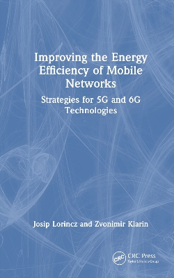Improving the Energy Efficiency of Mobile Networks: Strategies for 5G and 6G Technologies