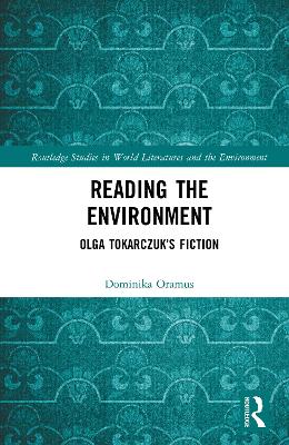 Reading the Environment: Olga Tokarczuks Fiction