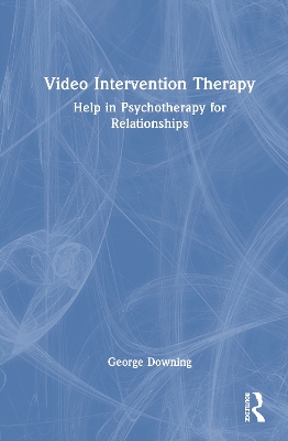 Video Intervention Therapy: Help in Psychotherapy for Relationships