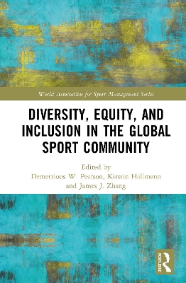 Diversity, Equity, and Inclusion in the Global Sport Community