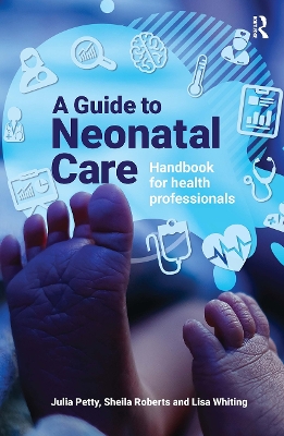 Guide to Neonatal Care: Handbook For Health Professionals