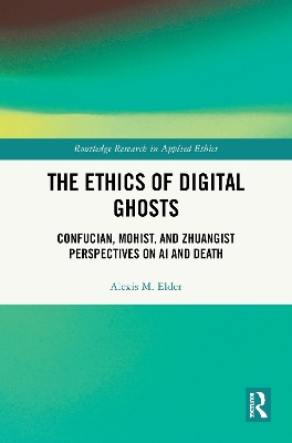 Ethics of Digital Ghosts: Confucian, Mohist, and Zhuangist Perspectives on AI and Death