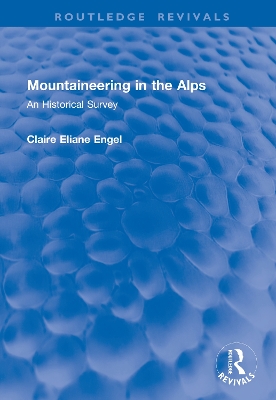 Mountaineering in the Alps: An Historical Survey