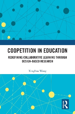 Coopetition in Education: Redefining Collaborative Learning through Design-Based Research