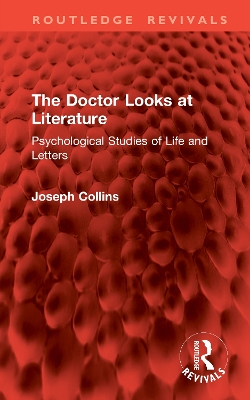 Doctor Looks at Literature: Psychological Studies of Life and Letters