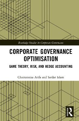 Corporate Governance Optimisation: Game Theory, Risk and Hedge Accounting