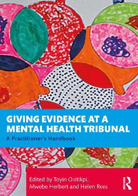 Giving Evidence at a Mental Health Tribunal: A Professionals Handbook