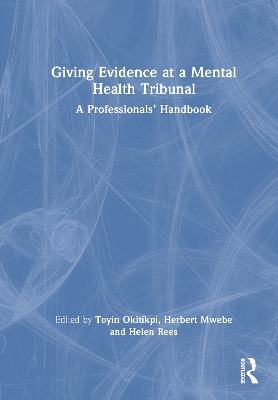 Giving Evidence at a Mental Health Tribunal: A Professionals Handbook