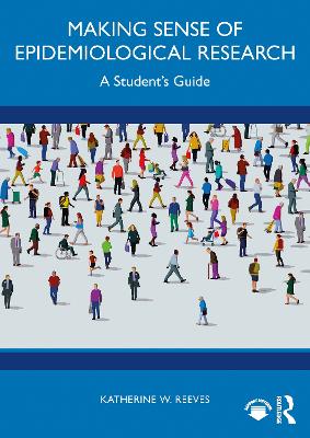 Making Sense of Epidemiological Research: A Student's Guide