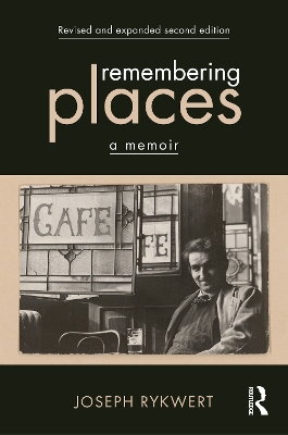 Remembering Places: A Memoir 2nd edition