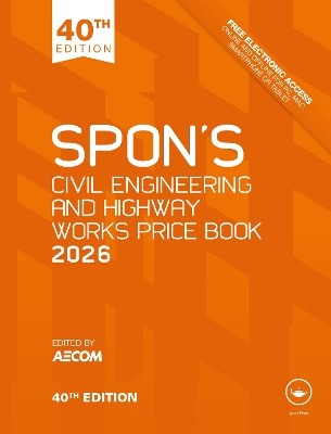 Spon's Civil Engineering and Highway Works Price Book 2026 40th edition