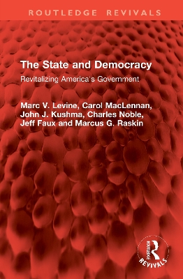 State and Democracy: Revitalizing America's Government
