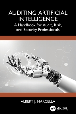 Auditing Artificial Intelligence: A Handbook for Audit, Risk, and Security Professionals