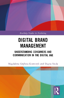 Digital Brand Management: Understanding Consumers and Communication in the Digital Age