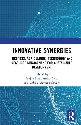 Innovative Synergies: Business, Agriculture, Technology and Resource Management for Sustainable  Development