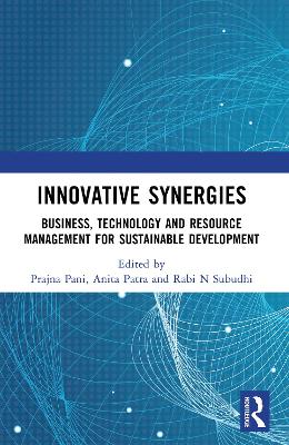 Innovative Synergies: Business, Agriculture, Technology and Resource Management for Sustainable  Development
