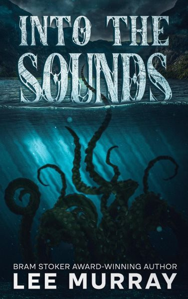 Into the Sounds: Taine McKenna Adventures, #4