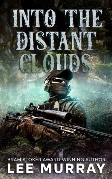 Into the Distant Clouds: Taine McKenna Adventures, #9